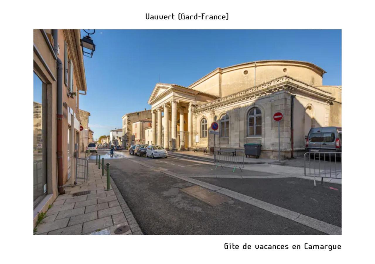 Gite De Vacances En Camargue ☆☆Nn Vauvert Bagian luar foto